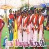 About Laal Murga Kurukh Song